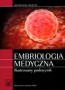 Embriologia medyczna. Ilustrowany podręcznik