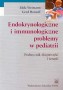 Endokrynologiczne i immunologiczne problemy w pediatrii