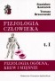 Fizjologia ogólna, krew i mięśnie. Fizjologia człowieka. Tom I