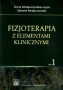 Fizjoterapia z elementami klinicznymi. Tom 1-2