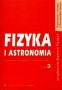 Fizyka i astronomia 3. Przewodnik metodyczny i scenariusze lekcji