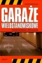 Garaże wielostanowiskowe. Projektowanie i realizacja
