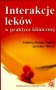 Interakcje leków w praktyce klinicznej