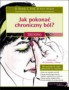 Jak pokonać chroniczny ból? Trening