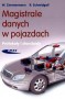 Magistrale danych w pojazdach. Protokoły i standardy