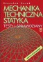 Mechanika techniczna, Statyka - Testy i sprawdziany