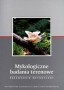 Mykologiczne badania terenowe. Przewodnik metodyczny