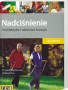 Nadciśnienie. Profilaktyka i właściwa kuracja