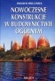 Nowoczesne konstrukcje w budownictwie ogólnym