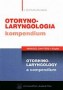 Otorynolaryngologia. Kompendium