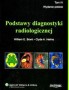 Podstawy diagnostyki radiologicznej. Tom 4