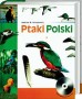 Ptaki Polski. Część 1