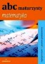 ABC maturzysty. Matematyka, repetytorium poziom podstawowy