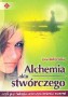 Alchemia aktu stwórczego czyli psychologia urzeczywistnienia marzeń
