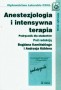 Anestezjologia i intensywna terapia. Podręcznik, szkoły wyższe