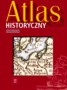 Atlas historyczny dla ucznia gimnazjum