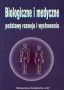 Biologiczne i medyczne podstawy rozwoju i wychowania