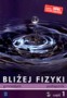 Bliżej fizyki. Podręcznik. Część 1. Gimnazjum
