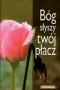 Bóg słyszy twój płacz