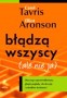 Błądzą wszyscy (ale nie ja)