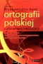 Błyskawiczny kurs ortografii polskiej