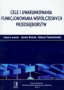 Cele i uwarunkowania funkcjonowania współczesnych przedsiębiorstw. Podręcznik, szkoły wyższe