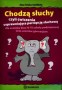 Chodzą słuchy, czyli ćwiczenia usprawniające percepcję słuchową