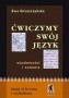 Ćwiczymy swój język. Wiadomości i zadania