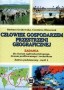 Człowiek gospodarzem przestrzeni geograficznej. Zadania dla szkoły ponadgimnazjalnej. Zakres podstawowy. Część 2