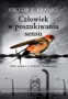 Człowiek w poszukiwaniu sensu. Głos nadziei z otchłani Holokaustu