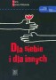 Dla siebie i dla innych