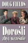 Dorośli zbyt wcześnie