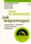 Droga do samodzielności. Jak wspomagać rozwój dzieci i młodzieży z ograniczeniami sprawności