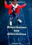 Dzieciństwo bez dzieciństwa