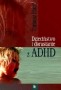 Dzieciństwo i dorastanie z ADHD