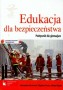 Edukacja dla bezpieczeństwa. Podręcznik. Klasy 1-3. Gimnazjum