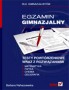 Egzamin gimnazjalny. Testy powtórzeniowe z matematyki, fizyki, chemii oraz geografii wraz z rozwiązaniami