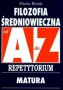 Filozofia Średniowieczna od A do Z. Repetytorium. Matura
