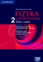 Fizyka i astronomia 2. Zbiór zadań. Kształcenie ogólne w zakresie podstawowym (z rozszerzeniem), liceum i technikum