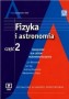 Fizyka i astronomia. Podręcznik. Część 2. Zakres rozszerzony. Klasy 1-3. Liceum