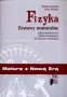 Fizyka. Matura z Nową Erą. Zestawy maturalne. Zakres podstawowy i rozszerzony. Liceum i technikum