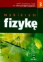 Fizyka. Wybieram fizykę. Podręcznik. Część 3. Zakres rozszerzony. Klasa 3. Liceum. Technikum