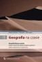 Geografia na czasie. Geografia fizyczna świata. Zeszyt cwiczeń. Zakres podstawowy i rozszerzony. Klasa 1. Liceum. Technikum