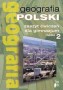 Geografia Polski. Zeszyt ćwiczeń dla gimnazjum. Moduł 2