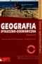 Geografia społeczno-ekonomiczna. Podręcznik. Zakres rozszerzony. Klasy 1-3. Liceum. Technikum