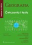 Geografia. Matura na 100 %.Ćwiczenia i testy. Klasy 1-3. Liceum. Technikum