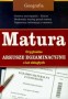 Geografia. Matura. Oryginalne arkusze maturalne z lat ubiegłych. Liceum, technikum