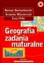 Geografia. Zadania maturalne. Klasy 1-3. Liceum. Technikum