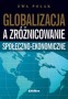 Globalizacja a zróżnicowanie społeczno - ekonomiczne. Podręcznik, szkoły wyższe