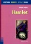 Hamlet. Lektura z opracowaniem
